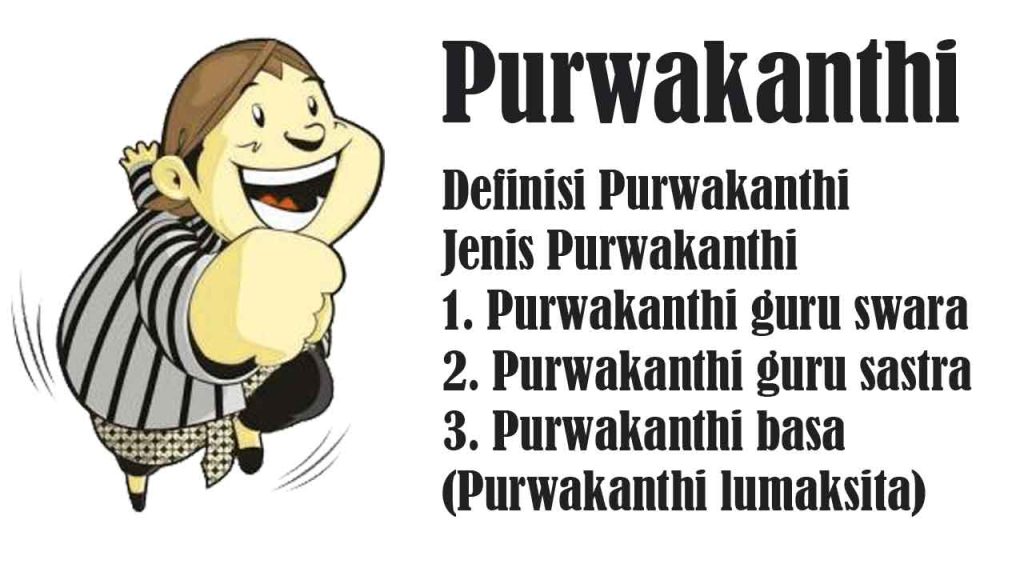 Purwakanthi: asal kata, pengertian, jenis dan contoh
