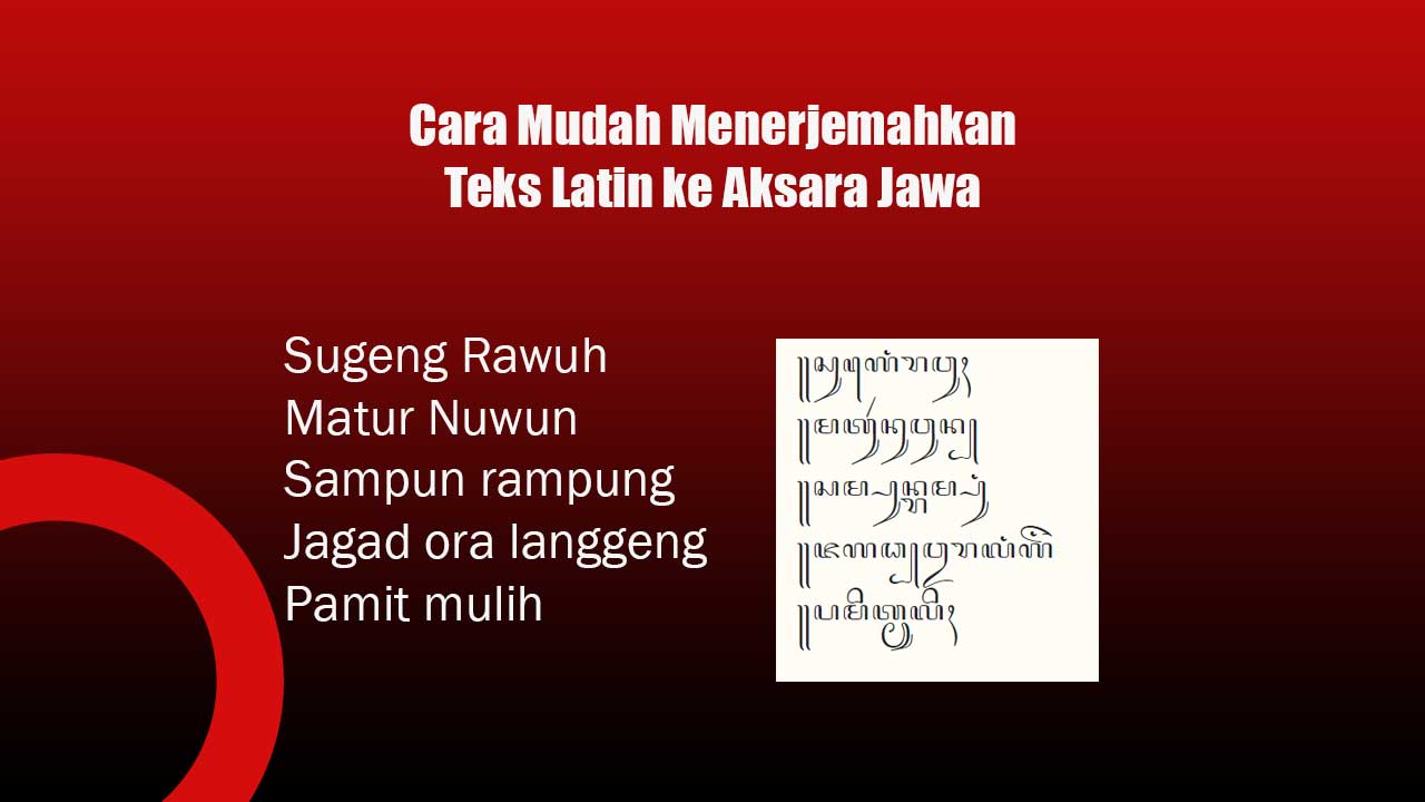 Cara Mudah Menerjemahkan Teks Latin ke Aksara Jawa