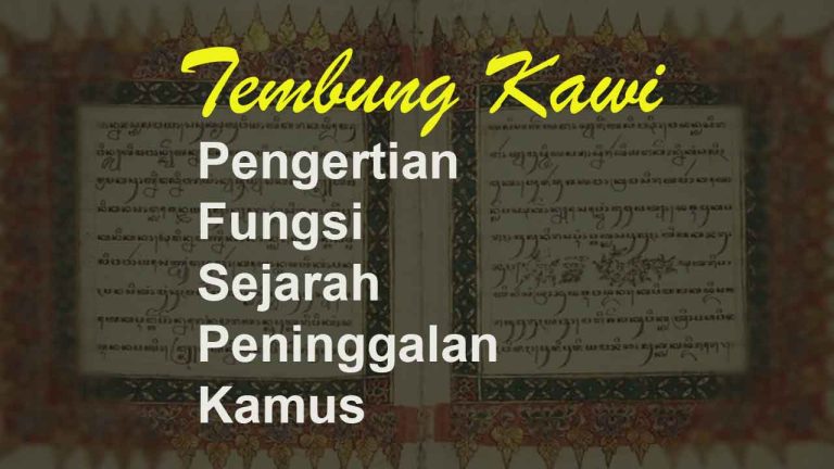 Tembung Kawi: Pengertian, Fungsi, Sejarah, Peninggalan, Kamus | Kawruh ...