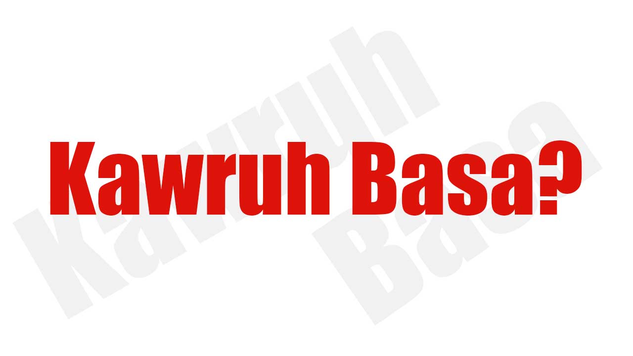 Apa Yang Dimaksud Kawruh Basa? | Kawruh Basa